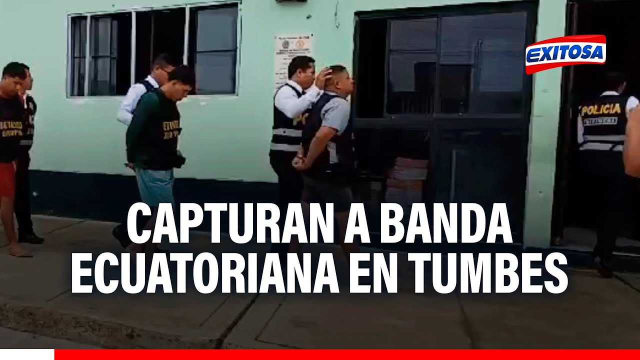 🔴🔵Golpe al crimen en Tumbes: Capturan a banda criminal ecuatoriana en Canoas de Punta Sal