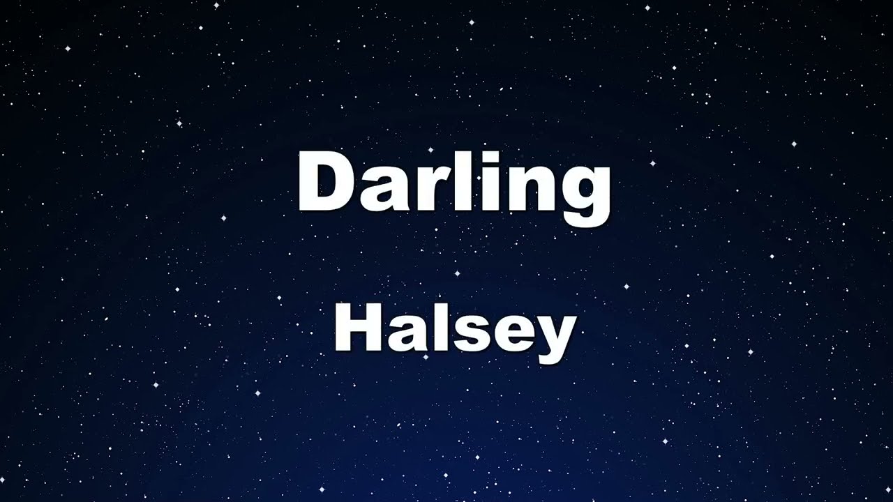 Karaoke♬ Darling - Halsey 【No Guide Melody】 Instrumental