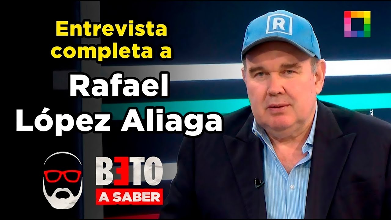 Beto a Saber - ENE 21 - 2/3 - RAFAEL LÓPEZ ALIAGA EN BETO A SABER | Willax