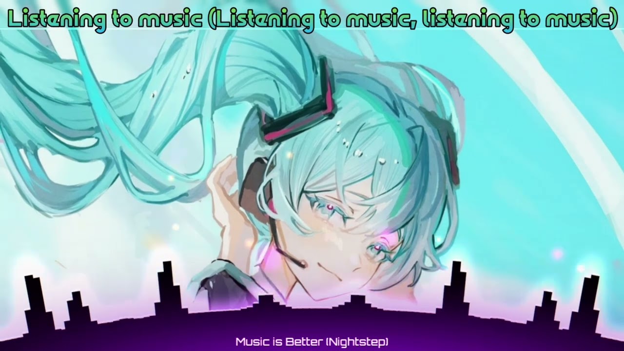 Music is Better (Nightstep)