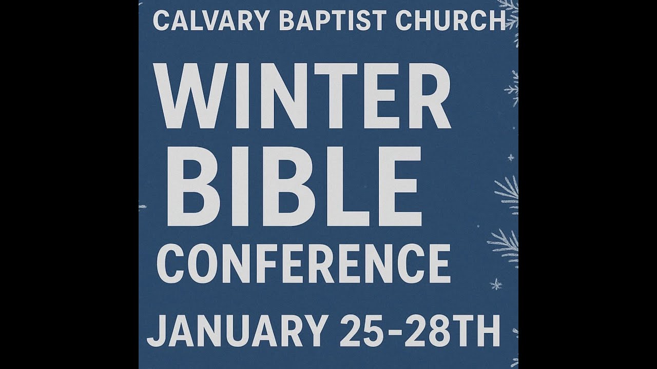 Session 1 Winter Bible Conference w/ Thad Berrey 