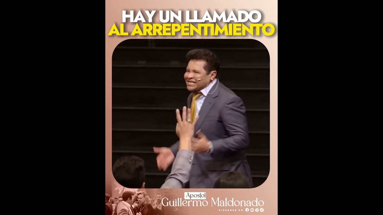 Hay un llamado al arrepentimiento - Apóstol Guillermo Maldonado