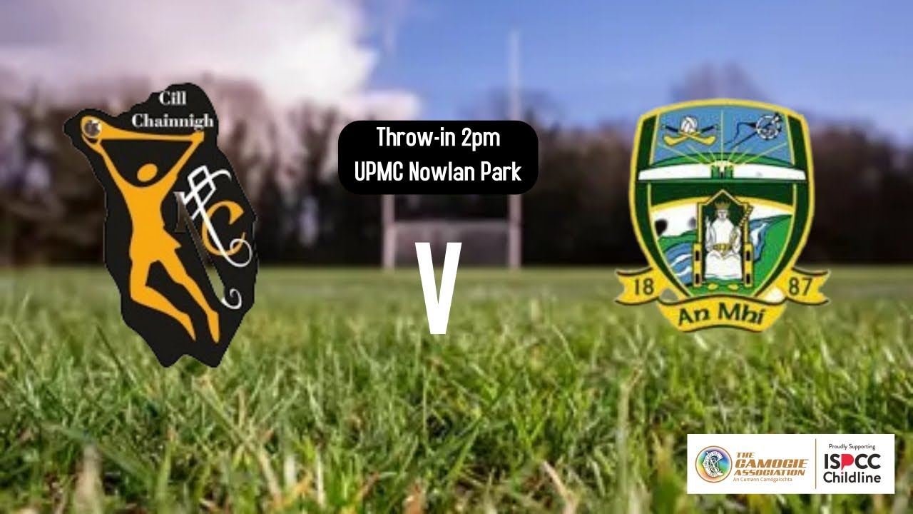 ISPCC 2021 All-Ireland Intermediate Semi Final - Kilkenny v Meath