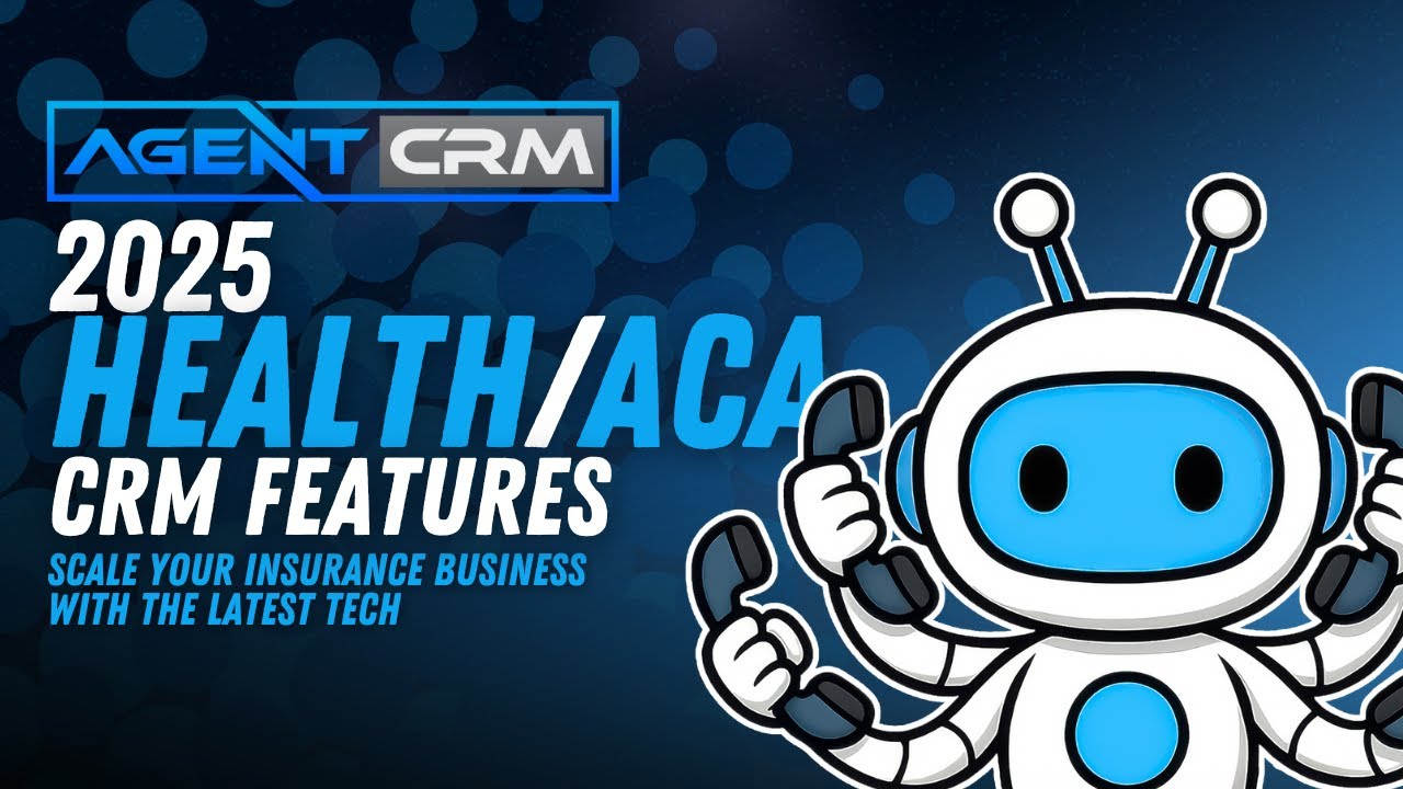 Scaling Your Health and ACA Business with Agent CRM