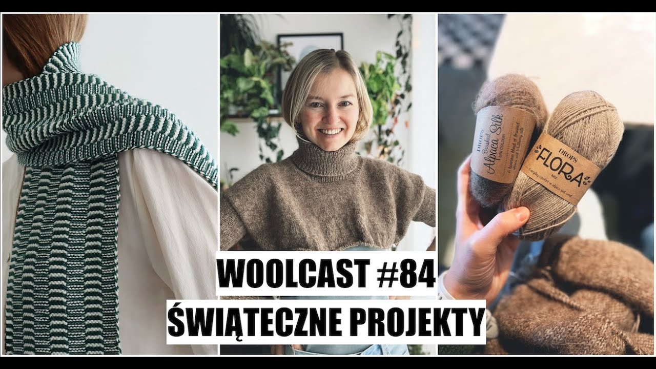 WOOLCAST #84. Świąteczne projekty.