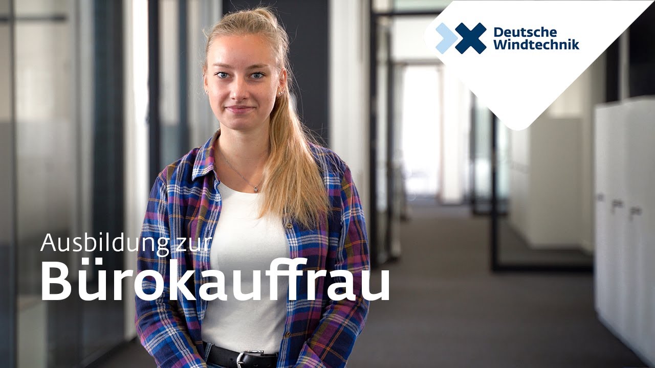 #Ausbildung zur #Bürokauffrau bei der Deutschen Windtechnik