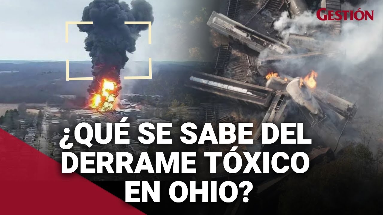 EE.UU.: ¿Qué pasó en OHIO? Todo sobre el VERTIDO TÓXICO tras el descarrilamiento de un tren