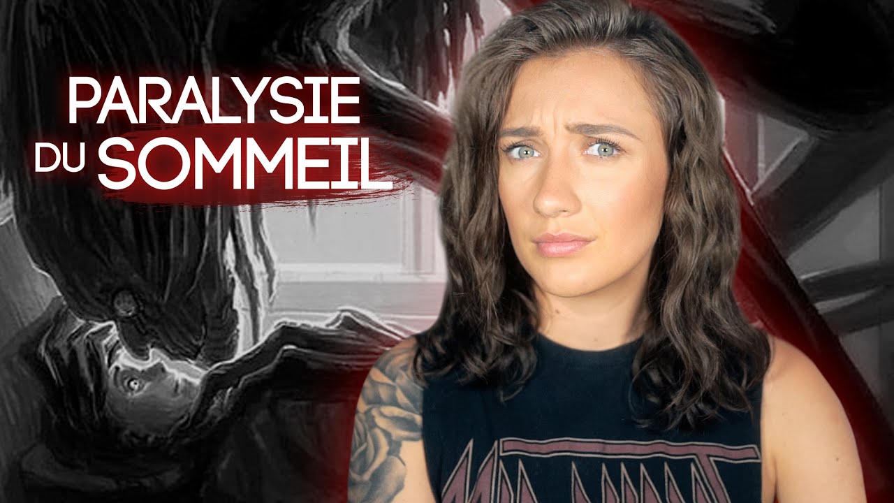 PARALYSIE DU SOMMEIL : Mes expériences + Conseils | STORYTIME - CAMILLE D