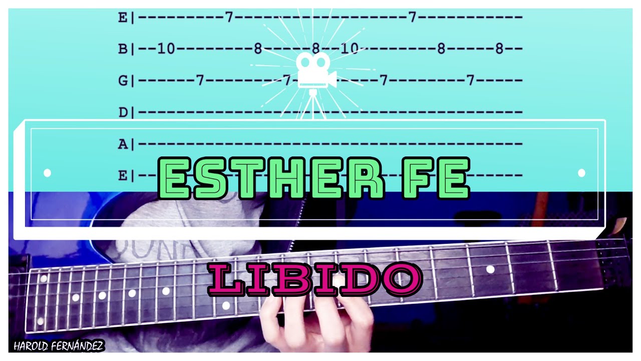 Esther Fe - Libido (Tutorial 1era Guitarra)