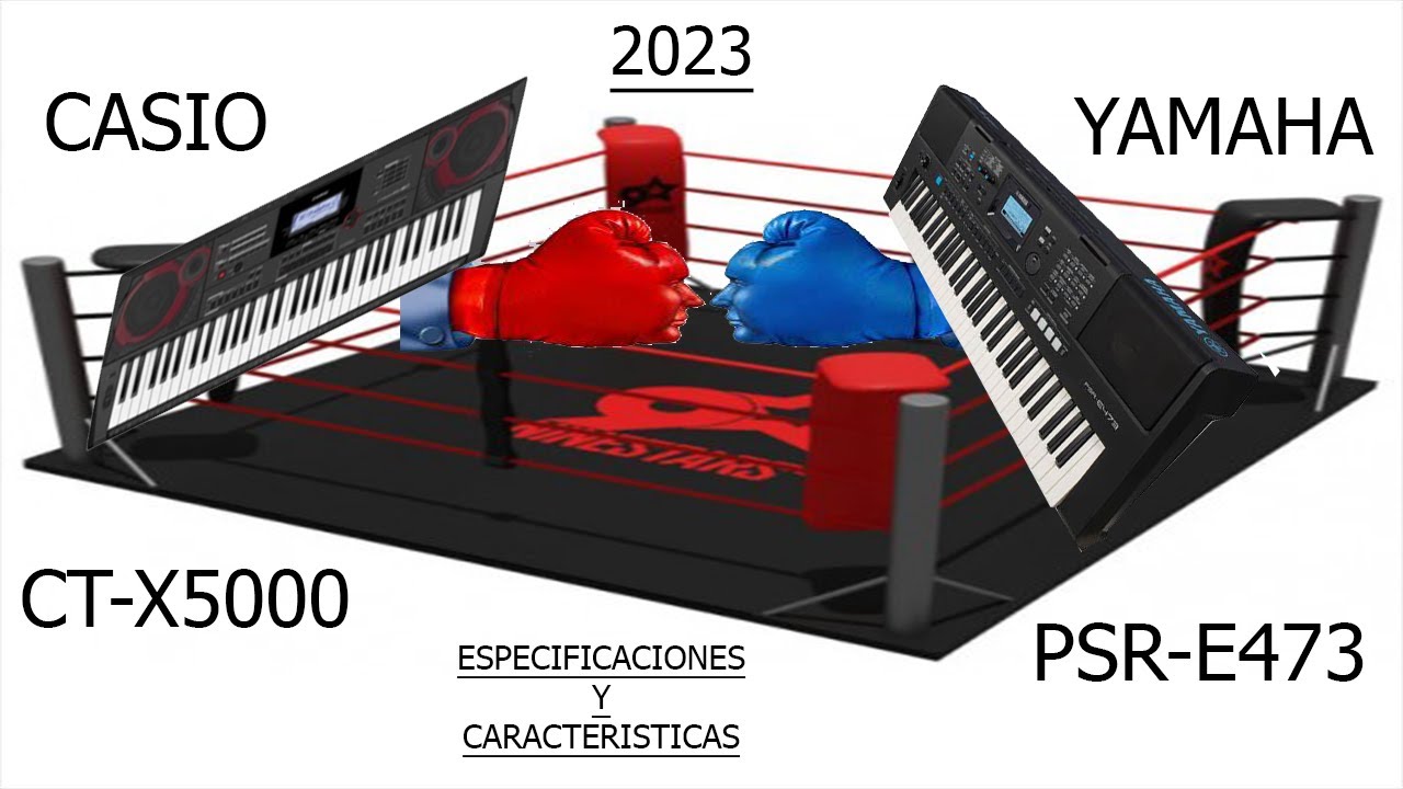 CASIO CT-X5000 VS YAMAHA PSR-E473 TODAS LAS CARACTERISTICAS