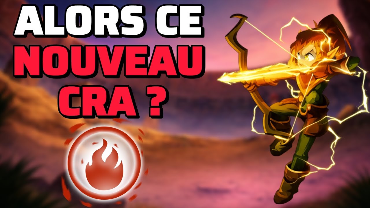 🔥 DOFUS Touch 1.72 : Nouveau Cr&acirc; Feu : Enfin viable ou toujours nul ?