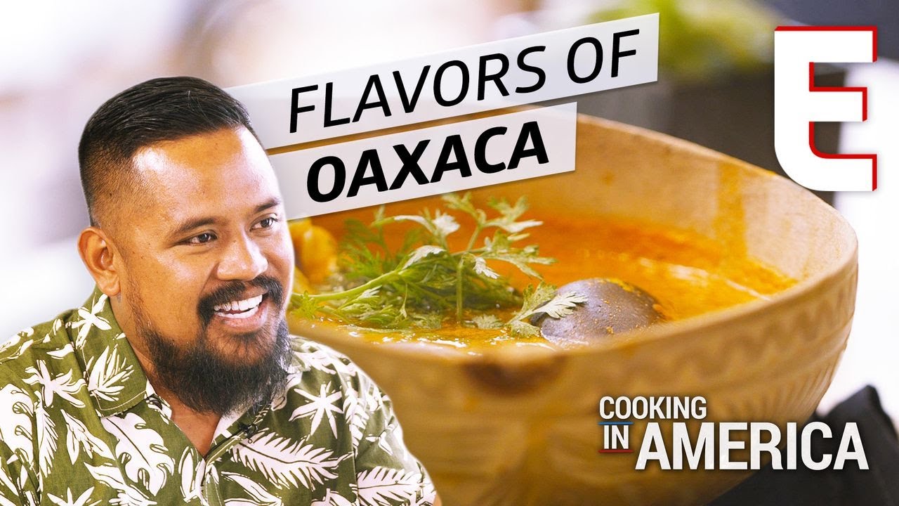 How a Janitor Became a James Beard Award Winning Chef Through Oaxacan Cuisine — Cooking in America