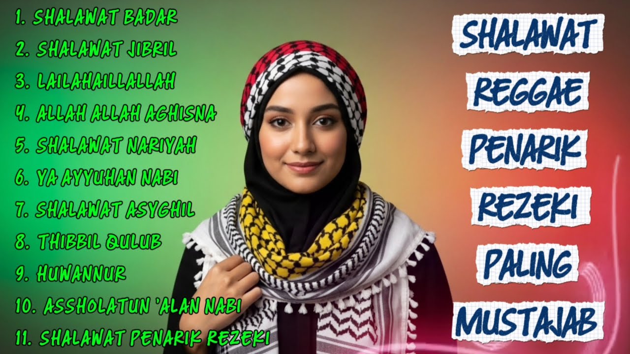 KUMPULAN SHOLAWAT REGGAE FULL ALBUM PENYEJUK JIWA – TENANGKAN PIKIRAN & PENARIK REZEKI BERLIMPAH🤲