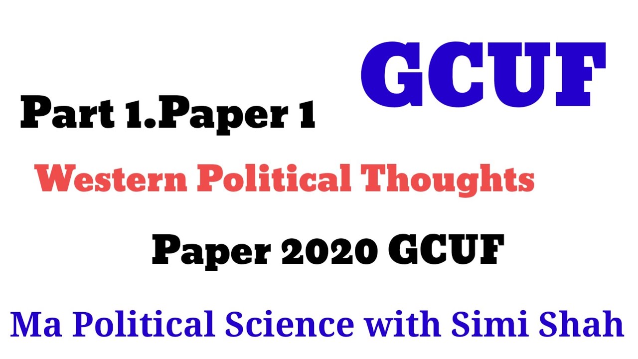 Western Political Thoughts GCUF | Western Political Thoughts 2020 paper of GCUF | Simi Shah