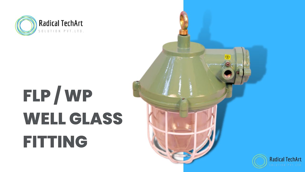 Fire-Resistant Lighting Solutions: Flameproof Well Glass Fittings RadicalTechArt I RadicalTalks I