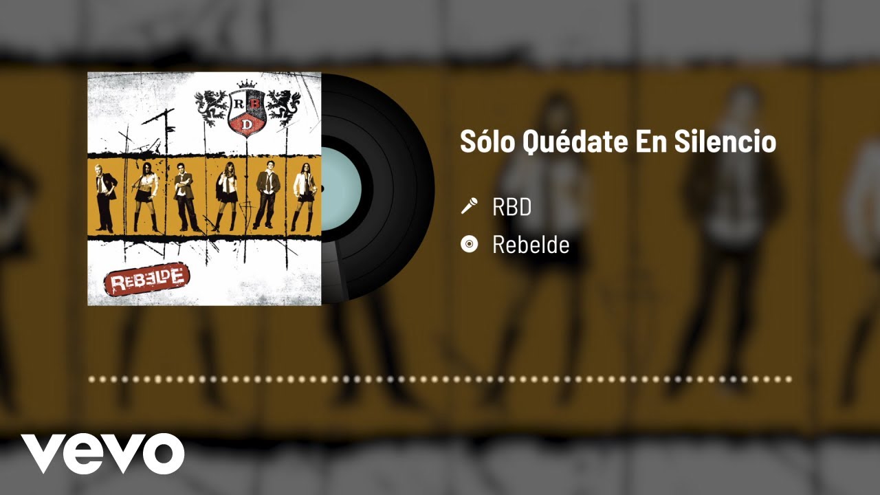 RBD - Sólo Quédate En Silencio (Audio)