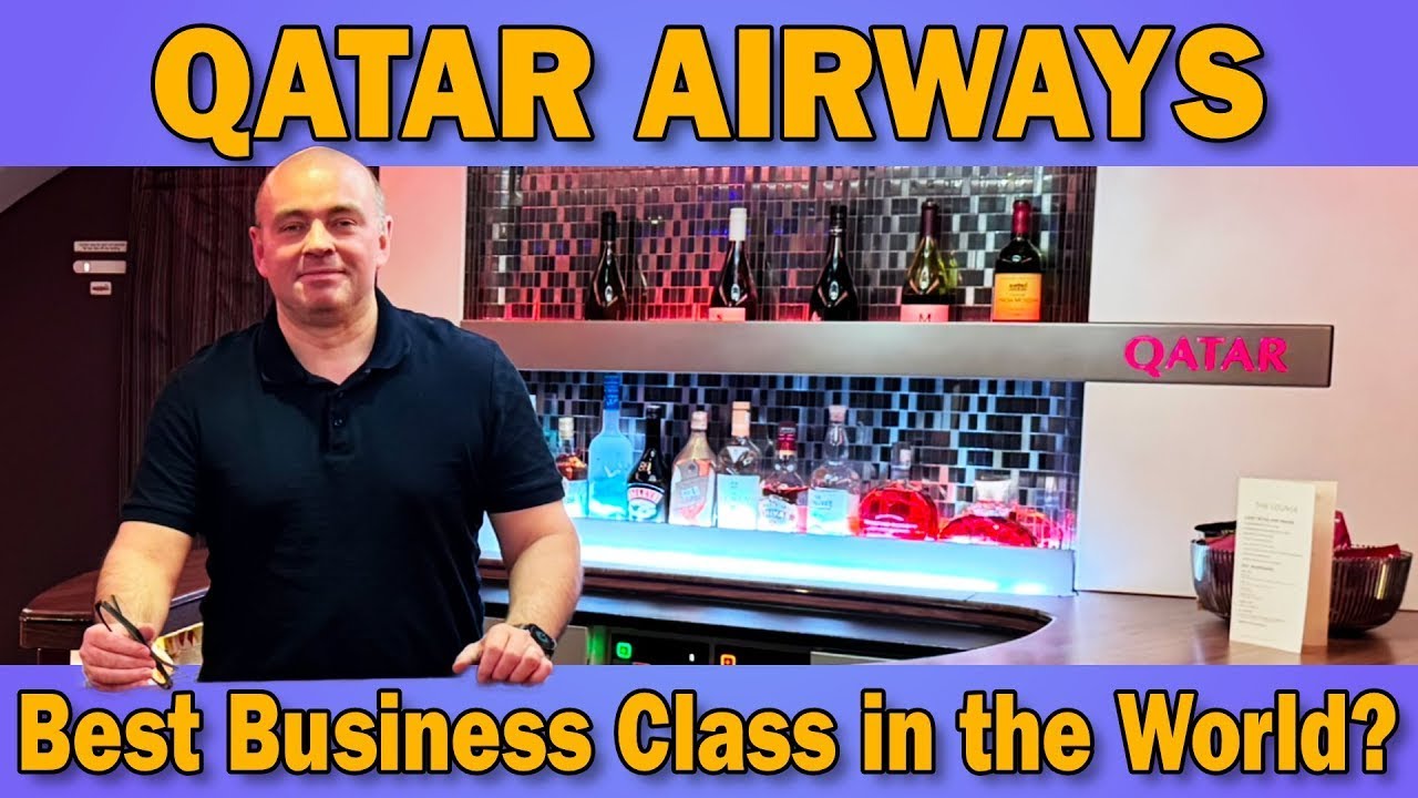 IS Qatar Airways The BEST Business Class Experience?