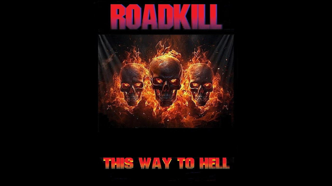 ROADKILL (Australia) - This Way To Hell (Single Edit Version) (Audio)