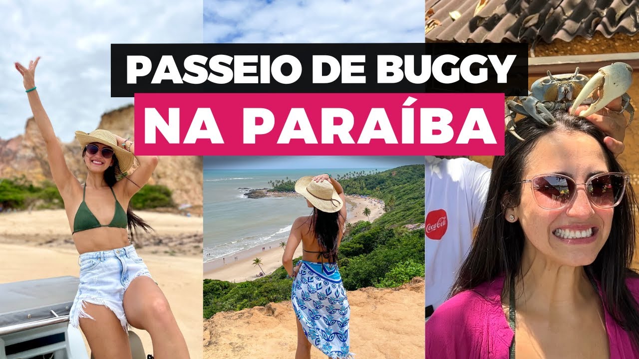 O QUE FAZER EM JOÃO PESSOA: PASSEIO DE BUGGY PARAÍBA - LITORAL SUL - PRAIA DE COQUEIRINHO E TAMBABA.