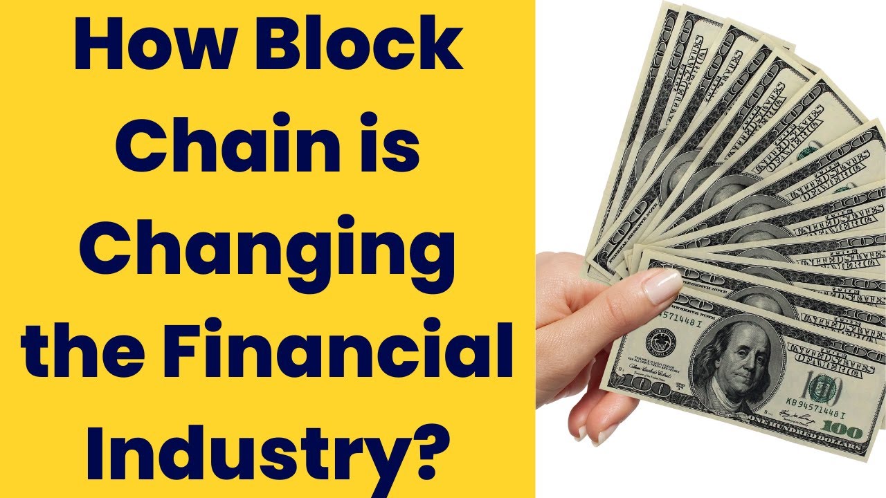 How Blockchain is Changing the Financial Industry?