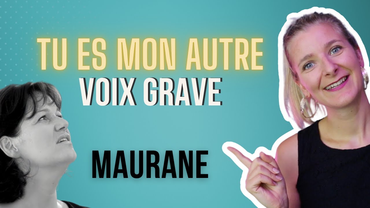 Tu es mon autre - voix grave (Maurane) guide voix