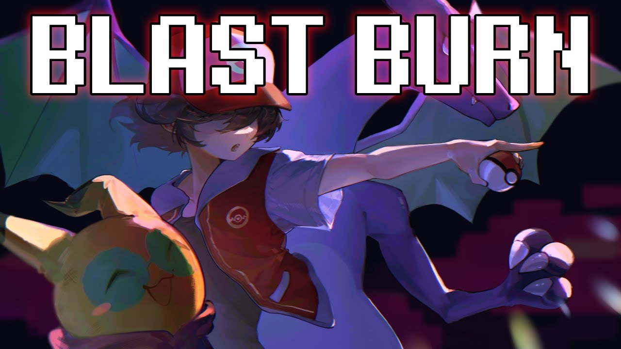 Blast Burn [POKéRUNE Chapter 1]