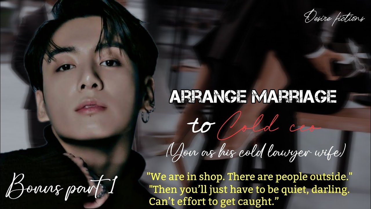 Arrange Marriage|When your cold husband got into an accident while he is out of country||Jungkook ff