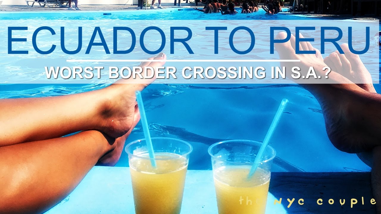 ECUADOR TRAVEL TO PERU BY BUS // MANCORA