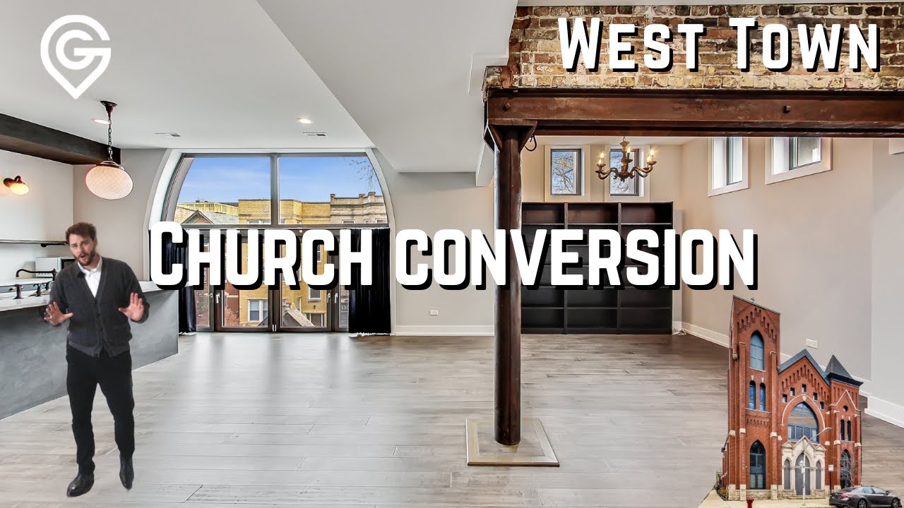 West Town Church Conversion | Chicago Luxury Home Tours