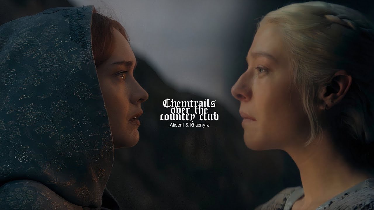 Chemtrails Over the Country Club || Alicent and Rhaenyra [+2x08]