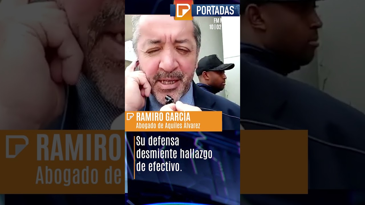 📢 &iexcl;Giro en caso Aquiles &Aacute;lvarez! Su defensa desmiente hallazgo de efectivo. 🚨