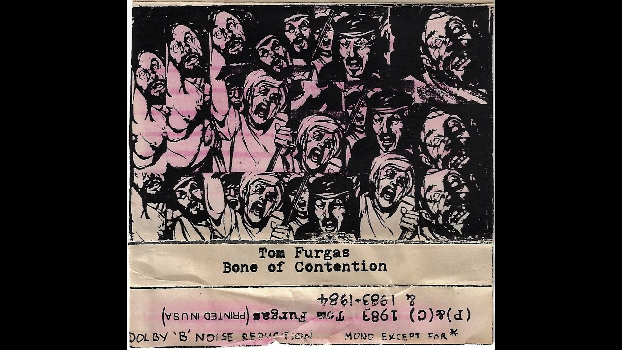 Tom Furgas - Bone Of Contention (1984, Self-Released)