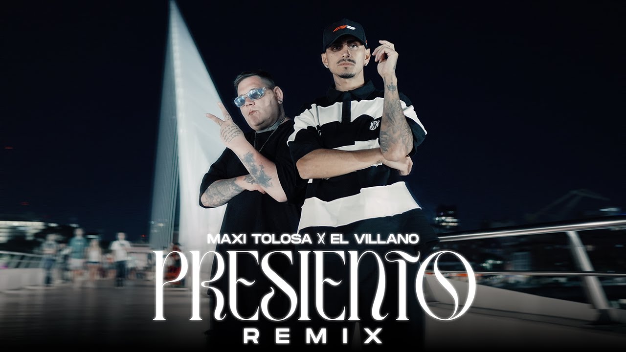 Maxi Tolosa x El Villano - Presiento Remix