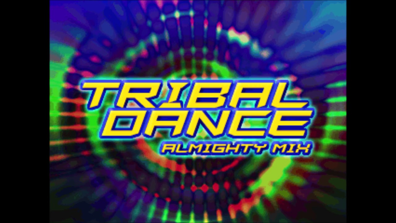 TRIBAL DANCE (Almighty Mix) (Full Version) / 2 UNLIMITED