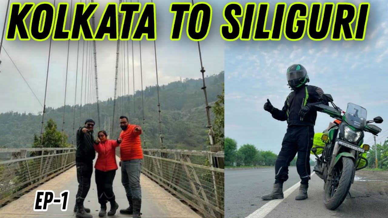 Kolkata to Siliguri bike Ride | Ep   1