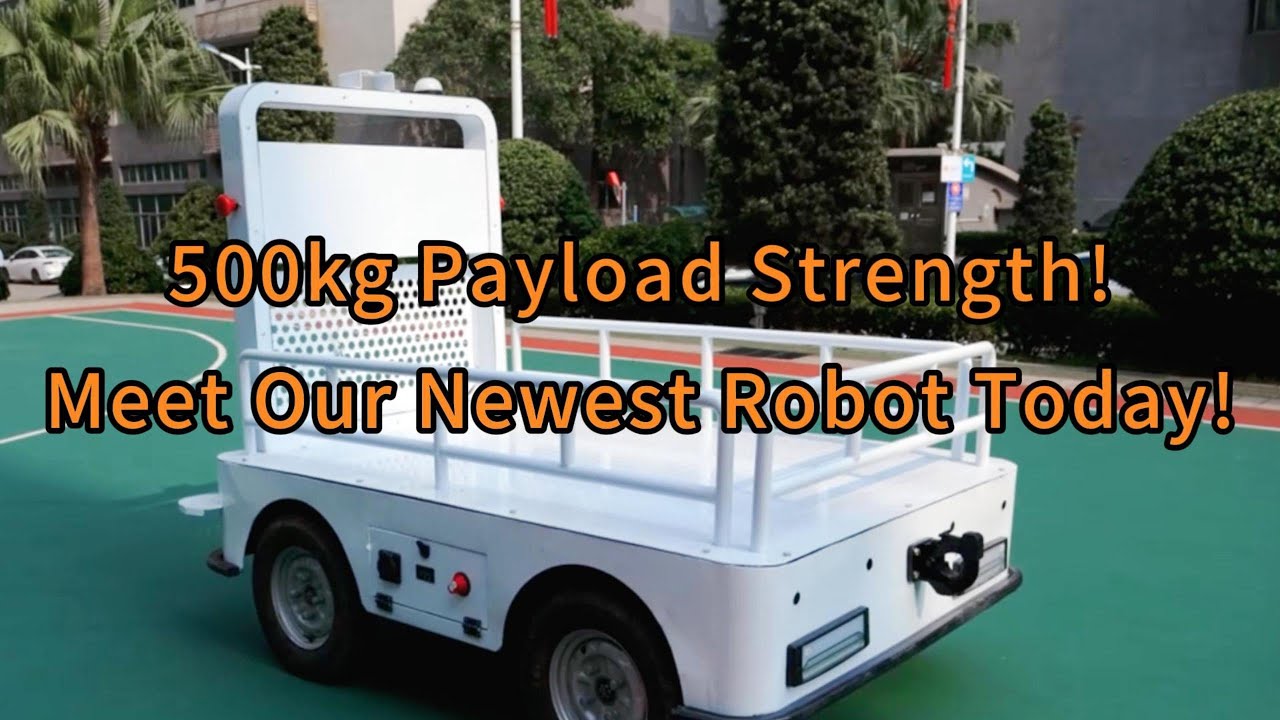 The best transport robot in 2024: 500kg payload capacity robot is ready!
