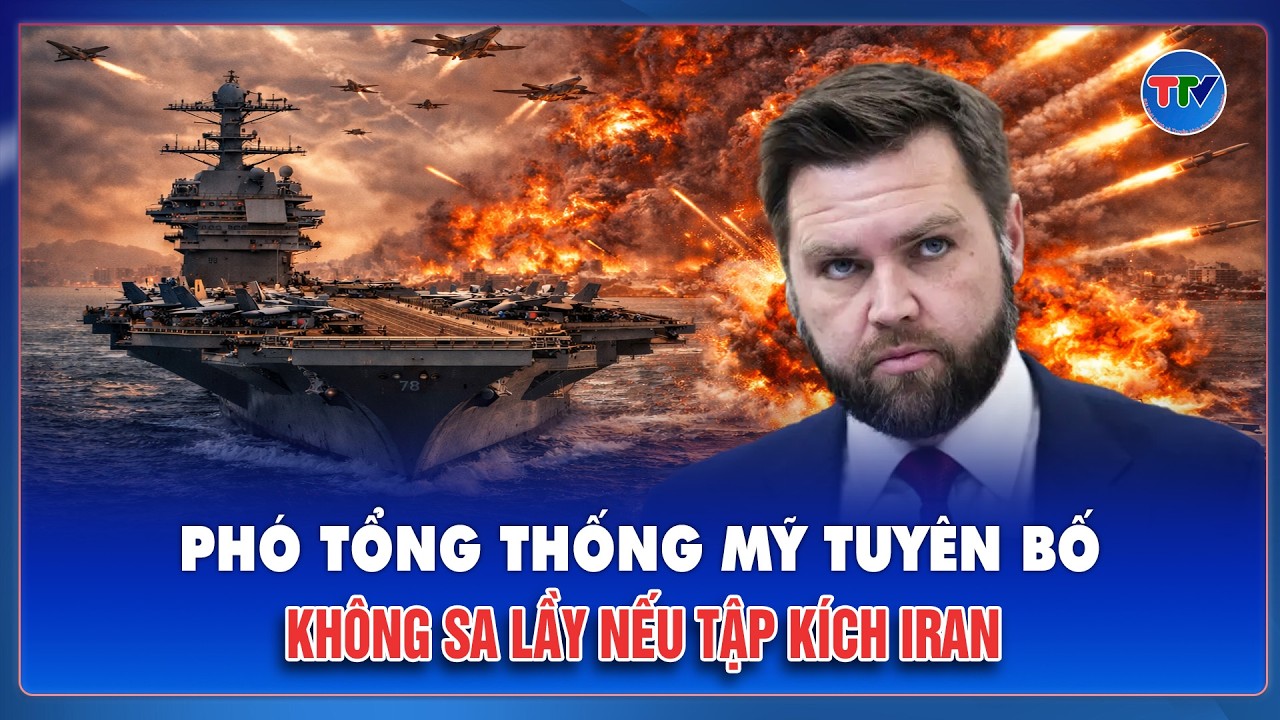 Phó Tổng thống JD Vance nói về việc tấn công Iran: Mỹ sẽ không sa lầy