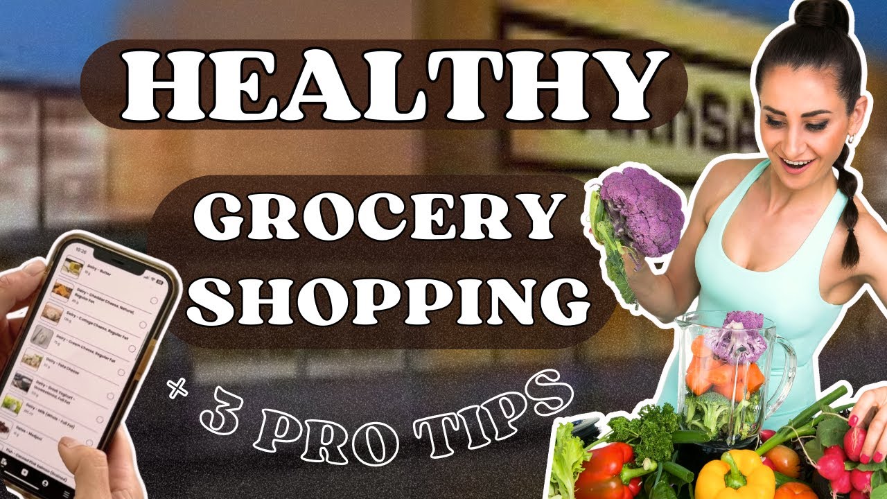 How&nbsp;Grocery&nbsp;Shop Like a&nbsp;Fitness&nbsp;PRO&nbsp;| My 3 Tips, Food Choices for Healthy Diets | NZ Vlog