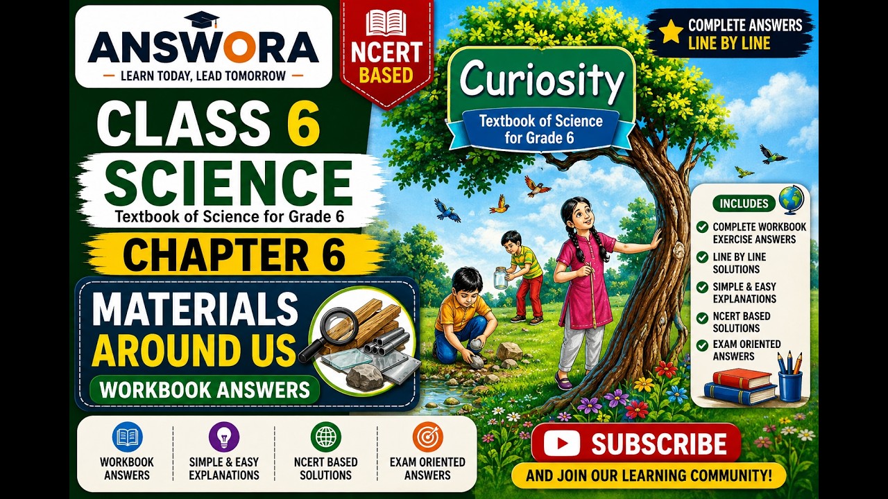 Class 6 Science Chapter 6 Workbook Answers | Materials Around Us | Curiosity