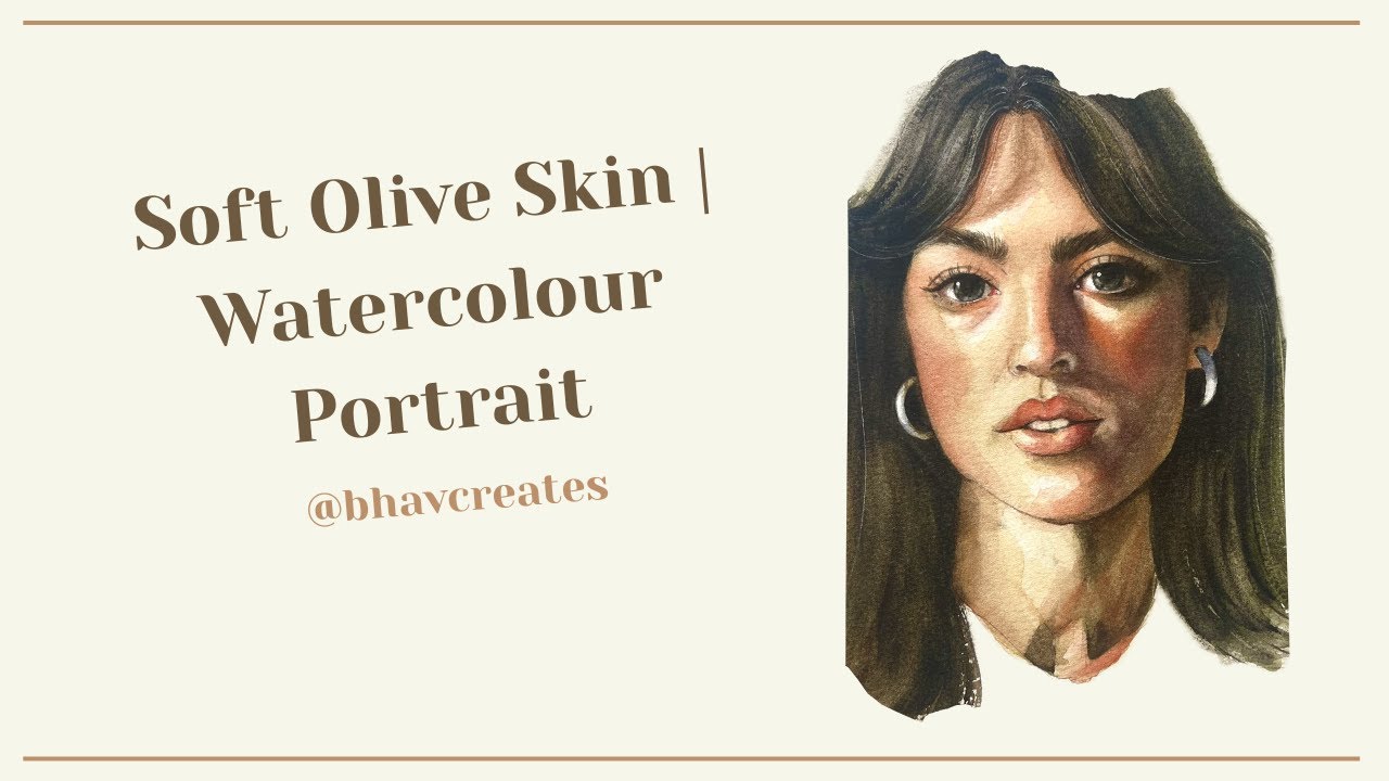 Soft olive skin tones - watercolour  portrait