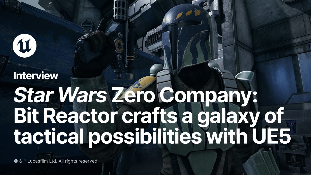 Star Wars Zero Company | Developer Interview | Unreal Engine