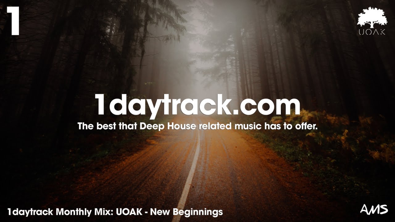 Monthly Mix January '19 | UOAK - New Beginnings | 1daytrack.com
