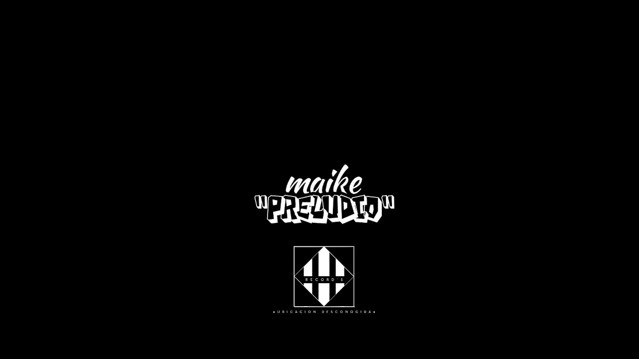 MAIKE - PRELUDIO