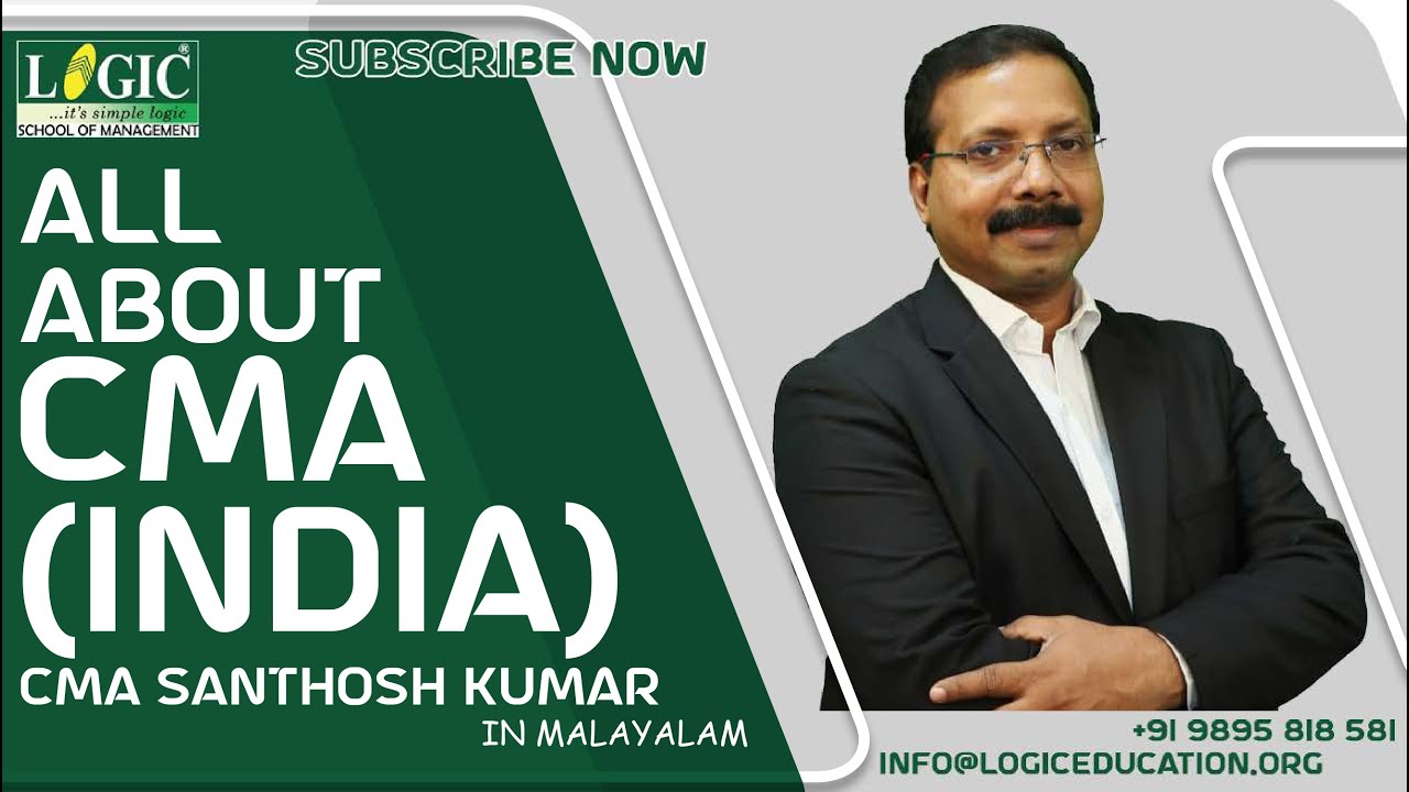 All About CMA (India) || CMA Santhosh Kumar || Logic School of Management