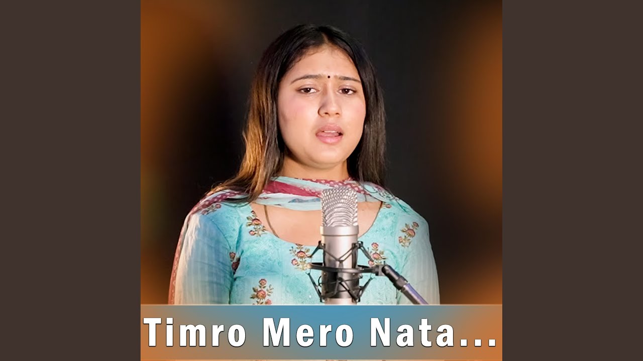 Timro Mero Nata (feat. Rachana Rimal)