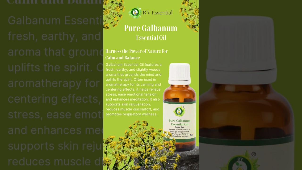 🌿 R V Essential Pure Galbanum Essential Oil: Grounding, Healing, Naturally Restorative