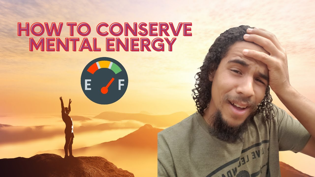 How to conserve mental energy | Mental energy management tips!!