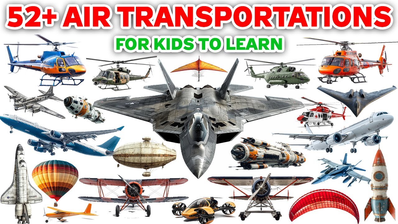 50 Air Vehicles | Types of Air Vehicles | Learn Air Transport Names & Sounds #vehicles #airtransport