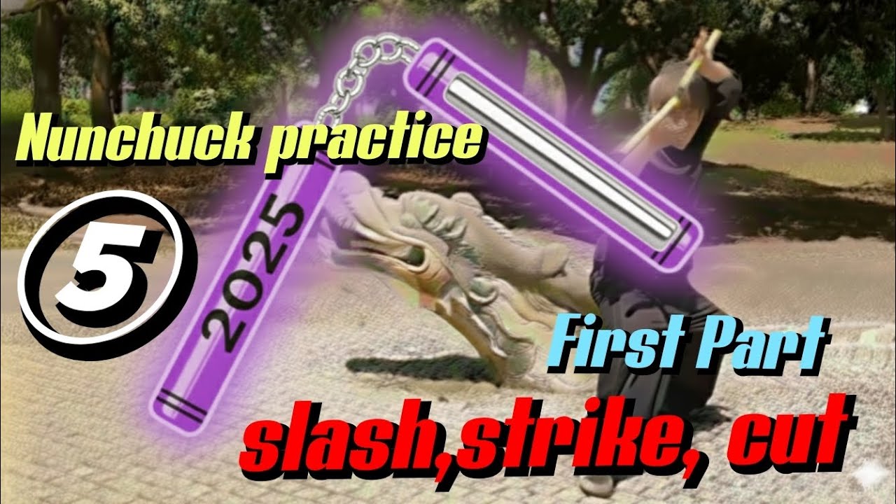 Nunchuck practice ⑤『strike・slash・cut』First Part