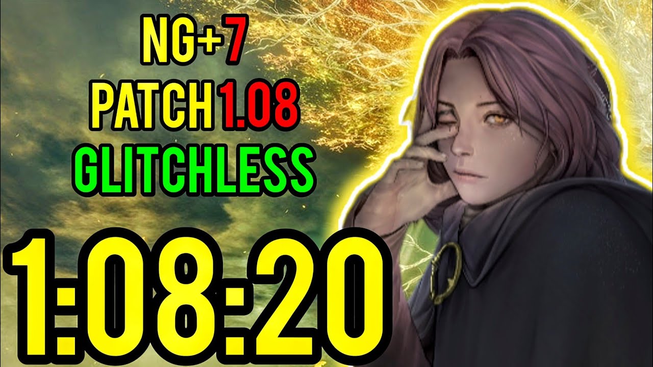 Elden Ring Any% NG+7 GLITCHLESS Speedrun In 1:08:20 (Patch 1.08)